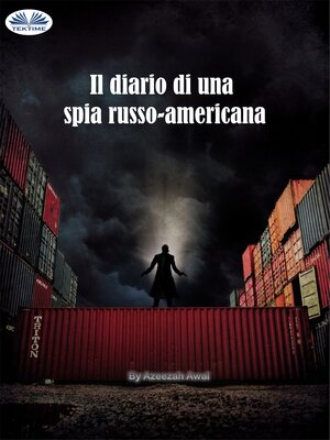 cover image of Il Diario Di Una Spia Russo-Americana